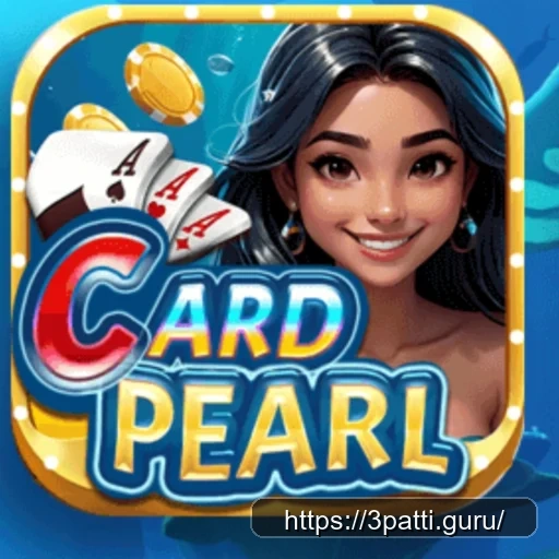 Card Pearl - 3 Patti Pearl APK Download Latest Version